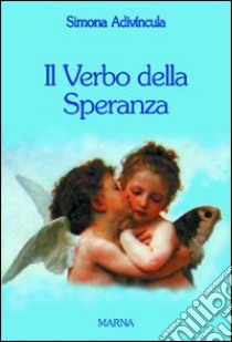 Il verbo della speranza libro di Adivíncula Simona