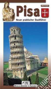 Pisa. Neuer praktischer Führer libro di Pescio Claudio