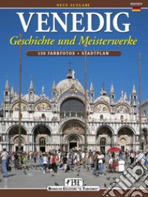 Venedig. Geschichte und Meisterwerke libro di Renda Ezio