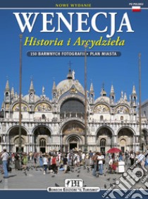 Wenecja. Historie i arcydziela libro di Renda Ezio