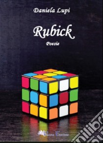 Rubick libro di Lupi Daniela