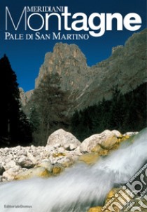 Pale di San Martino. Con Carta geografica ripiegata libro