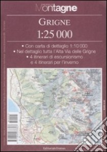 Grigne. Con carta 1:25.000 libro