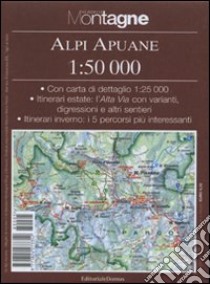 Alpi apuane. Con carta 1:50.000 libro