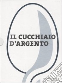 Il Cucchiaio d'argento libro