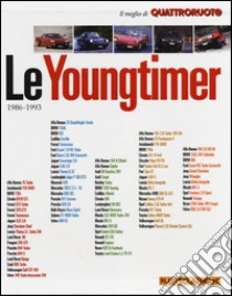 Le youngtimer 1986-1993. Il meglio di Quattroruote. Ediz. illustrata libro