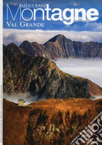 Val Grande. Con Carta geografica libro