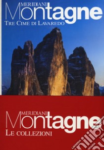 Tre cime di Lavaredo-Dolomiti bellunesi. Con Carta geografica ripiegata libro