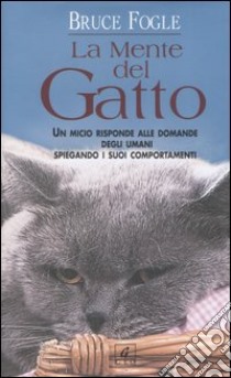 La mente del gatto libro di Fogle Bruce