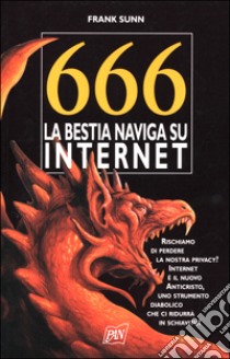 666 la bestia naviga su Internet libro di Sunn Frank