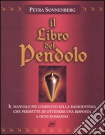 Il libro del pendolo libro di Sonnenberg Petra