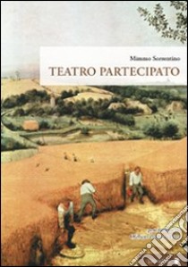 Teatro partecipato libro di Sorrentino Mimmo