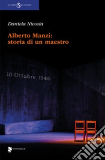 Alberto Manzi: storia di un maestro libro di Nicosia Daniela