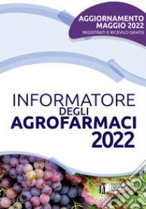 Informatore degli agrofarmaci 2022 libro