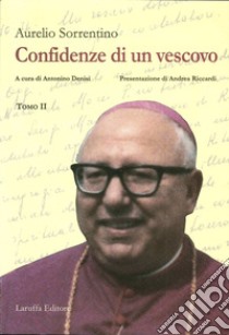 Confidenze di un vescovo libro di Sorrentino Aurelio