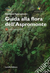 Guida alla Flora dell'Aspromonte libro di Spampinato Giovanni