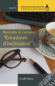 Emozioni d'inchiostro 2019 libro di Papasidero A. (cur.)