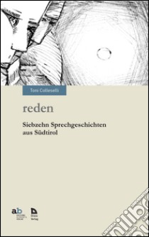 Storie di lingue. Racconti dall'Alto Adige libro di Colleselli Toni