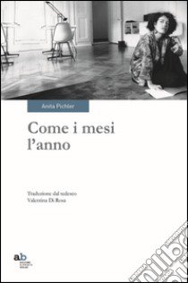 Come i mesi l'anno libro di Pichler Anita