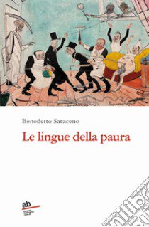 Le lingue della paura libro di Saraceno Benedetto