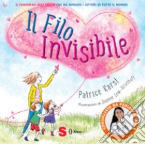 Il filo invisibile. Ediz. a colori libro di Karst Patrice