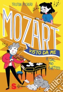 Mozart visto da me (e dal mio gatto) libro di Pichard Tristan