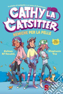 Nemiche per la pelle. Cathy la catsitter libro di Venable Colleen AF