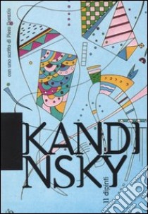 Kandinsky. Undici dipinti libro di Kandinskij Vasilij