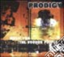 Prodigy. The voodoo people. Con CD libro di Neri V. (cur.)