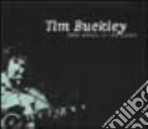 Tim Buckley. Thin wires in the voice. Ediz. italiana e inglese. Con CD libro di Ferrari Luca