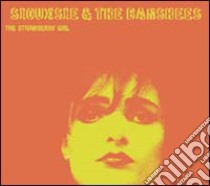 Siouxie and the Banshees. The strawberry girl. Con CD Audio libro di Neri Vanni