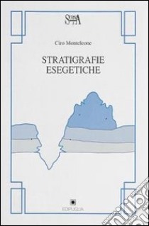 Stratigrafie esegetiche libro di Monteleone Ciro