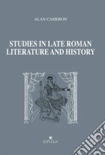 Studies in late roman literature and history libro di Cameron Allan