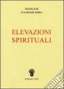 Elevazioni spirituali libro di Maria di Gesù Crocifisso