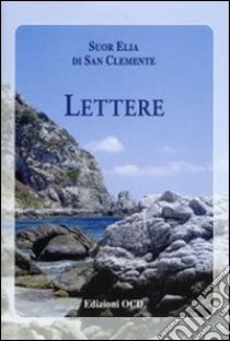 Lettere libro di Elia di S. Clemente