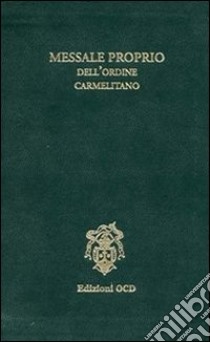 Messale proprio dell'Ordine carmelitano libro