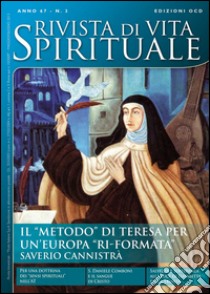 Rivista di vita spirituale (2013). Vol. 3: Il «metodo» di Teresa per un'Europa «ri-formata» libro