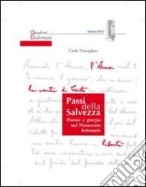 Passi della salvezza. Poesia e grazia nel Novecento letterario libro di Travaglino Carlo