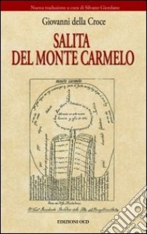 Salita del monte Carmelo libro di Giovanni della Croce (san)