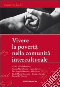 Vivere la povertà nella comunità interculturale libro