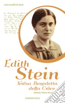 Edith Stein. Teresa Benedetta della Croce libro di Sicari Antonio Maria