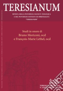 Teresianum. Rivista della Pontificia Facoltà Teologica e del Pontificio Istituto di Spiritualità «Teresianum» (2022). Vol. 1 libro di Strzyz-Steinert Lukasz (cur.); Betschart C. (cur.); Piccirilli A. (cur.)