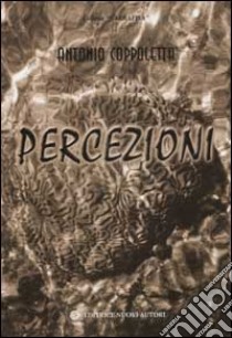 Percezioni libro di Coppoletta Antonio