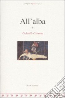 All'alba libro di Cremona Gabriella