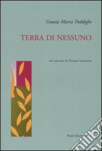 Terra di nessuno libro di Poddighe Grazia M.