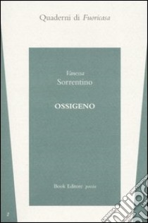 Ossigeno libro di Sorrentino Vanessa