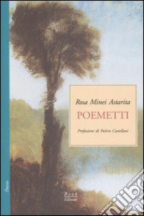 Poemetti libro di Minei Astarita Rosa