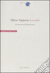 La verità libro di Tagliavini Milena