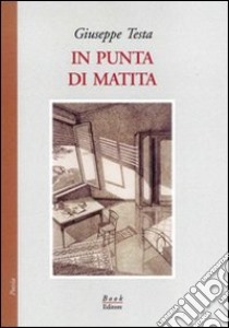 In punta di matita libro di Testa Giuseppe