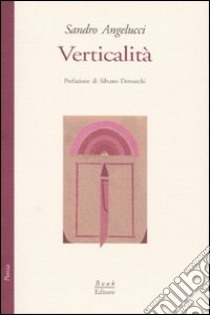 Verticalità libro di Angelucci Sandro